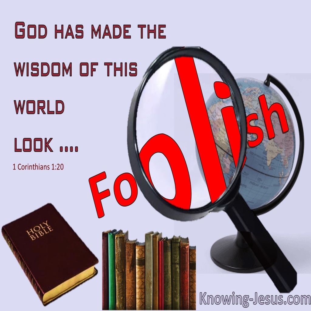 1 Corinthians 1:20 God Has Made The Wisdom Of This World Look Foolish (windows)11:03